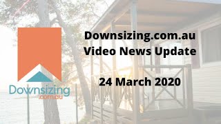 Downsizing.com.au 24 March 2020 newsroom update