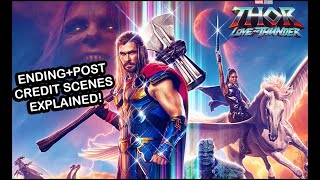 Thor Love And Thunder - ENDING/POST CREDIT SCENES EXPLAINED!