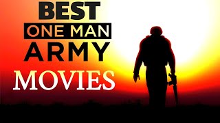 25 BEST ONE MAN ARMY MOVIES