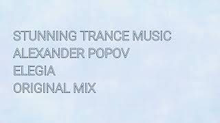 Alexander Popov - Elegia (Original Mix)