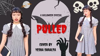 Pulled Addams Family the Musical Cover by Yesha Suralta