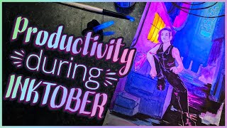 Everything Inktober Teaches You About Productivity ✿ Ink Illustration Process Days 10-15