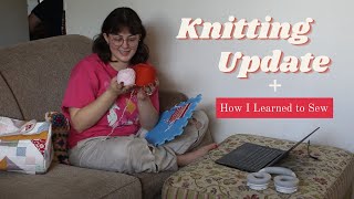 How I Learned To Sew | Knitting Update | Summer Knitting Plans | Knitting Podcast 2024