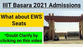 IIIT Basara 2021 EWS Seats || IIIT Basara Selection List  2021 no EWS Seats #shorts