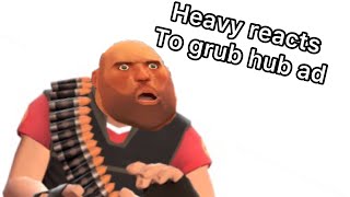 Heavy Reacts to Grub hub ad (15.ai)