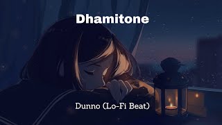 Dhamitone - Dunno (Lo-Fi Beat)