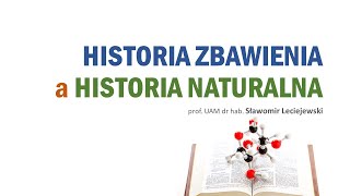 08. Wprowadzenie - Historia zbawienia a historia naturalna (2024)