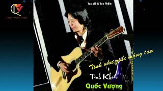 Tình Như Giấc Mộng Tan-Quốc Vượng