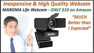 Inexpensive & High Quality Webcam Review – Maroma Life 1080P with Auto-focus