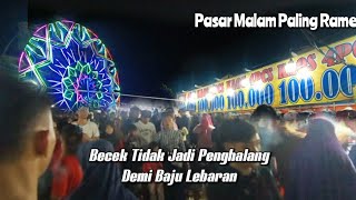 Pasar Malam Paling Ramai Di Kota Tangerang - Malam Takbiran