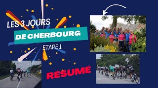 Résumé : Etape 1 - Les 3 Jours de Cherbourg 2023