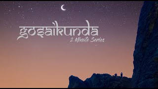 Gosaikunda | 2 Minute Series