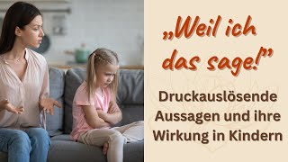 Worte mit Wirkung (1): Scheinbar harmlose Erwachsenen-Aussagen, die zu Druck bei Kindern führen