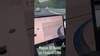 Altro che Google maps…. Baidu & Tesla in Cina fanno molto meglio!