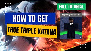 How To Get The RAREST Triple Katana In Blox Fruits 2024?