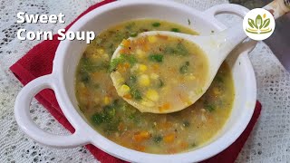 Sweet Corn Soup Recipe । Veg Soup Recipe । Easy And Healthy Corn Soup Recipe