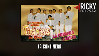 La Cantinera - Los Titanicos Del Ritmo