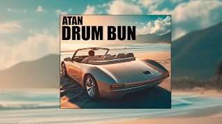 ATAN - Drum Bun