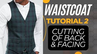 How to draft and cut waist coat 2 /back and facing