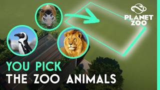 YOU PICK THE ANIMALS IN THIS ZOO - Planet Zoo