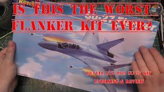 Is This the WORST Flanker kit EVER? - Revell 1/72 1989 Su-27 kit unboxing & Review