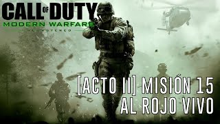 Call of Duty: Modern Warfare Remasterizado [Acto II] - Misión 15: Al rojo vivo