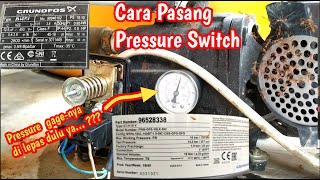 Cara Pasang Pressure switch pompa air merk Grundfos