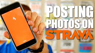 How to Post Photos to STRAVA