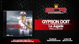 Gypson Doit - La Jugada