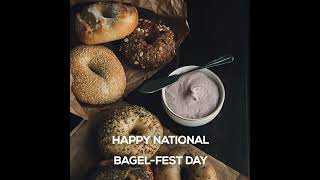 National Bagelfest Day.
National Bagelfest Day on July 26th recognizes the kosher carbohydrate. Toas