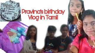 Pravina's birthday Vlog | Birthday Vlog in Tamil | Birthday celebration | Pravina's birthday |