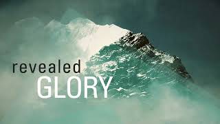 Wednesday Night Live | Standalone Teaching | “Revealed Glory”