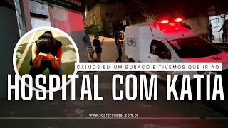 47-Sul/ Caímos em um buraco e a patroa tava sentindo muitas dores