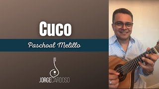 CUCO (Paschoal Melillo) | JORGE CARDOSO - Bandolim solo e acompanhamento