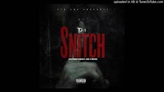 Snitchin By D-1 Feat Dbrown & BuB-Locs