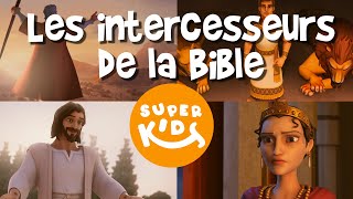 POUR ENFANTS-Les intercesseurs de la Bible//FOR KIDS-Intercessors of the Bible//Les Superkids - EP31