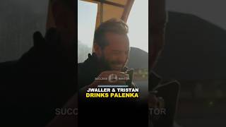 JWaller & Tristan Tate drinking Palenka goes Bad