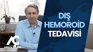 Dış Hemoroid Tedavisi Nedir ? | Avrupa Cerrahi