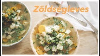 Egyszerű, de nagyon finom zöldségleves | Yama Kitchen