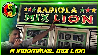 RADIOLA MIX LION A INDOMÁVEL | SÃO BENTO - MA