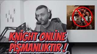 KNİGHT ONLİNE PİŞMANLIKTIR ! (Knight Online) #knightonline