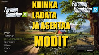 FS25 - KUINKA LADATA JA ASENTAA MODIT