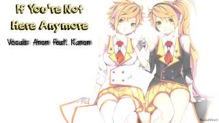 【VOCALOID カバー】Anon feat. Kanon - If You're Not Here Anymore【HD】