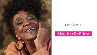 LÉA GARCIA | #MulherDeFibra