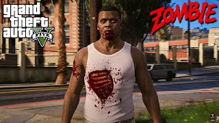 GTA 5 - FRANKLIN Becomes A ZOMBIE EP 03 | GTA 5 MODS