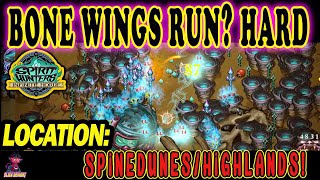 SPIRIT HUNTER (Infinite Horde) BONE WINGS RUN? HARD Location: Spinedunes/Highlands!