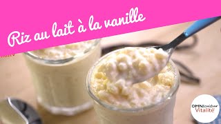 Riz au lait à la vanille à L'Omnicuiseur Vitalité