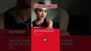 APA ITU BLOCKOUT 2024 #malaysia #blockout2024 #artist #actor #actress #influencer #shorts