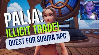 Palia switch PC Illicit Trade Quest for Subira new NPC walkthrough all locations, turn in