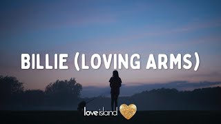 Fred again.. - Billie (Loving Arms) (Lyrics) | Love Island 2022